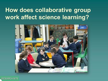 How does collaborative group work affect science learning?