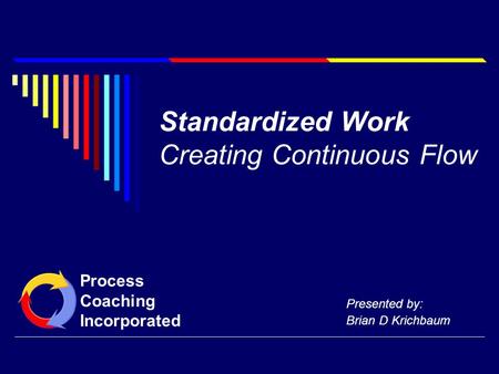 Standardized Work Creating Continuous Flow