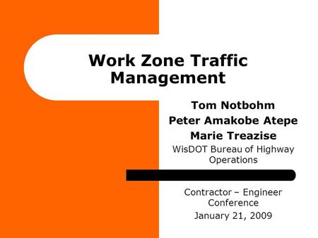 Work Zone Traffic Management