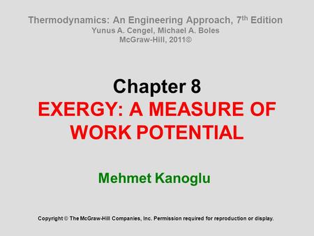 Chapter 8 EXERGY: A MEASURE OF WORK POTENTIAL