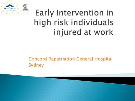 Early Intervention in high risk individuals injured at work
