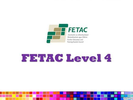 FETAC Level 4.