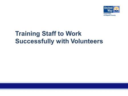 Training Staff to Work Successfully with Volunteers