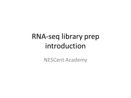 RNA-seq library prep introduction