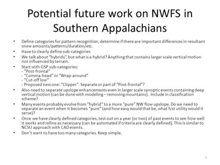Potential future work on NWFS in Southern Appalachians Define categories for pattern recognition, determine if there are important differences in resultant.