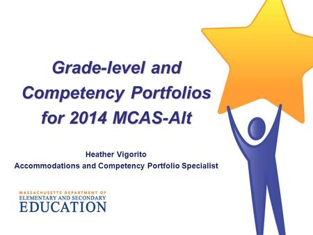 Grade-level and Competency Portfolios for 2014 MCAS-Alt