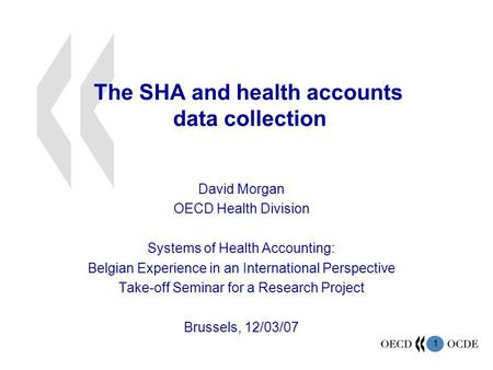 The SHA and health accounts data collection