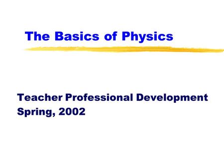 Teacher Professional Development Spring, 2002