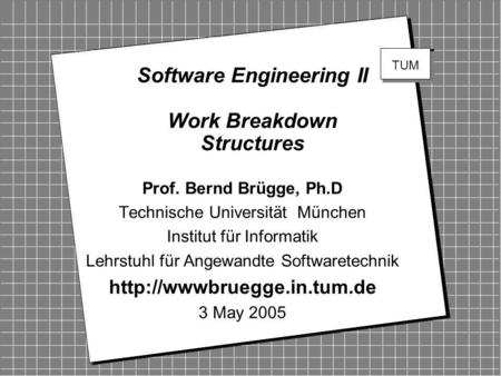 Software Engineering II Work Breakdown Structures
