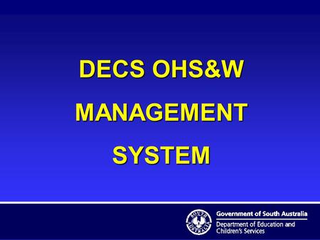 DECS OHS&W MANAGEMENT SYSTEM.