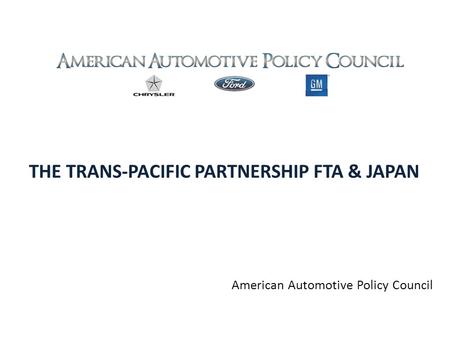 THE TRANS-PACIFIC PARTNERSHIP FTA & JAPAN