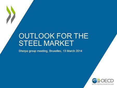 Outlook for the steel market