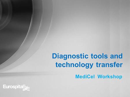 Diagnostic tools and technology transfer