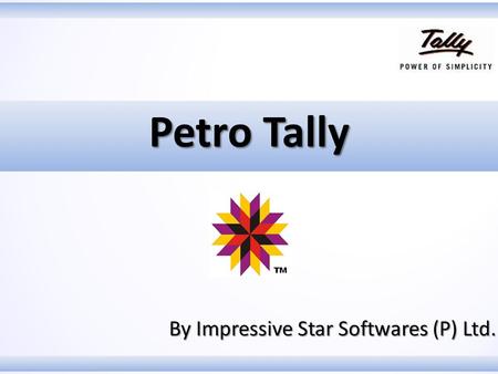 Petro Tally By Impressive Star Softwares (P) Ltd..