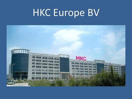 HKC Europe BV.
