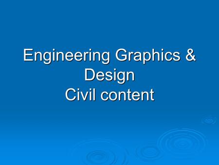 Engineering Graphics & Design Civil content