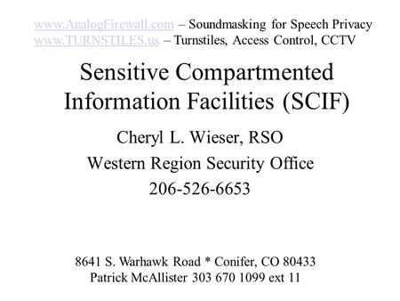 Sensitive Compartmented Information Facilities (SCIF)