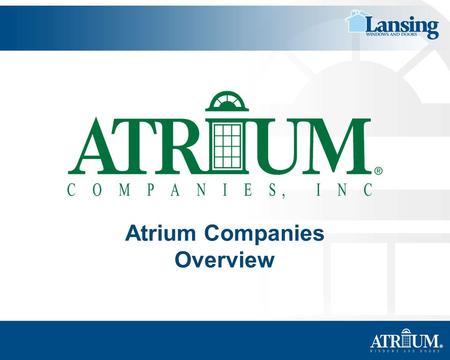 Atrium Companies Overview