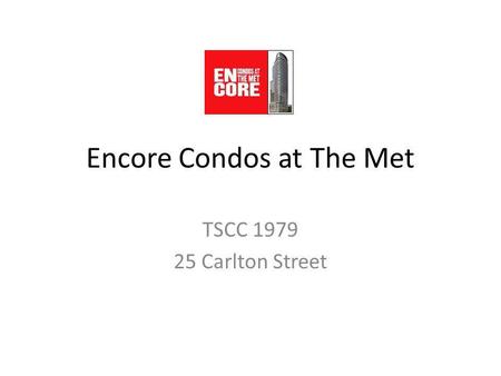 Encore Condos at The Met