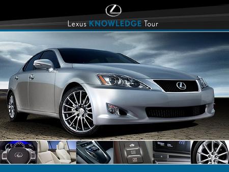 Lexus Seating, SmartAccess and Lighting Technologies.