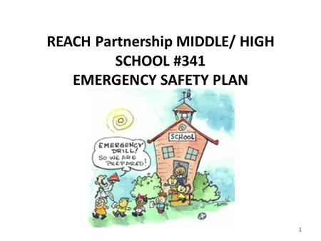 REACH Partnership MIDDLE/ HIGH SCHOOL #341 EMERGENCY SAFETY PLAN