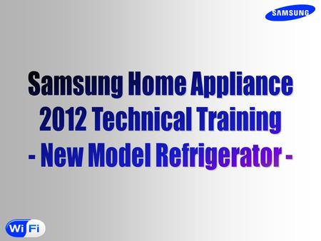 Samsung Home Appliance 2012 Technical Training