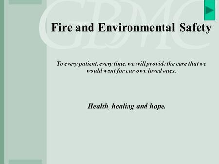 Fire and Environmental Safety Health, healing and hope.