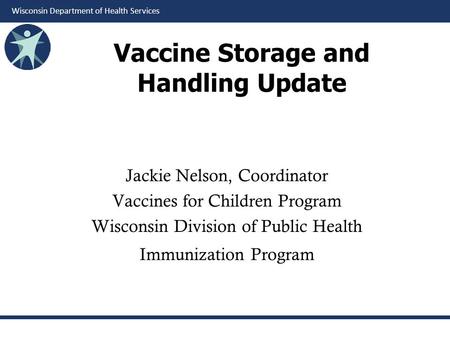 Vaccine Storage and Handling Update