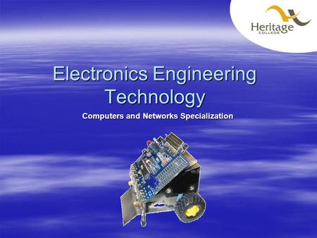 Electronics Engineering Technology Computers and Networks Specialization.