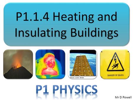 P1.1.4 Heating and Insulating Buildings