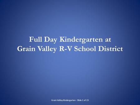 Full Day Kindergarten at Grain Valley R-V School District