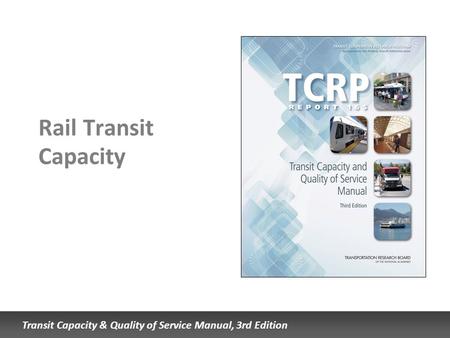 Rail Transit Capacity.