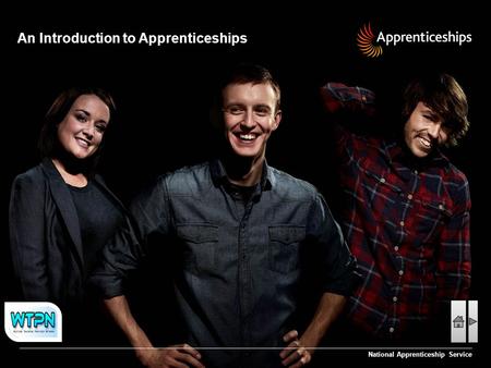 An Introduction to Apprenticeships National Apprenticeship Service.