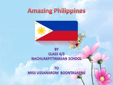 By Class 4/5 Nachuakpittayasan School To Miss Ussanarom Boontasaeng