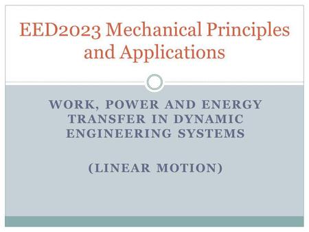 EED2023 Mechanical Principles and Applications