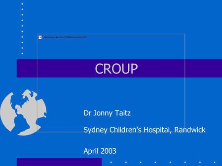 Dr Jonny Taitz Sydney Children’s Hospital, Randwick April 2003