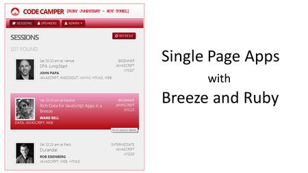 Single Page Apps with Breeze and Ruby.