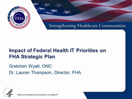 Impact of Federal Health IT Priorities on FHA Strategic Plan