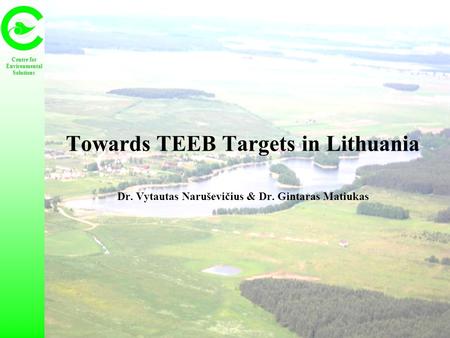 Towards TEEB Targets in Lithuania