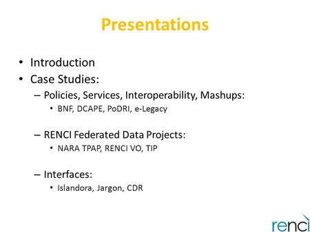 Presentations Introduction Case Studies:
