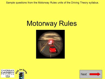 Sample questions from the Motorway Rules units of the Driving Theory syllabus. ESOL for Driving.