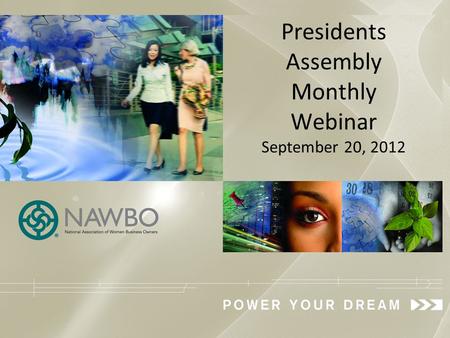 Presidents Assembly Monthly Webinar September 20, 2012.