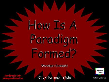 (Paradigm=Example) Artist unknown Click for next slide.