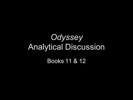 Odyssey Analytical Discussion