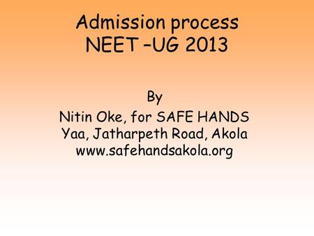 Admission process NEET –UG 2013