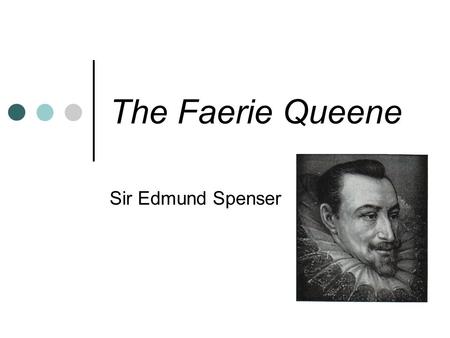 The Faerie Queene Sir Edmund Spenser.