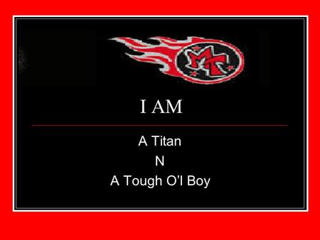 I AM A Titan N A Tough Ol Boy. I Wonder If I would Go to the Next level of Football.