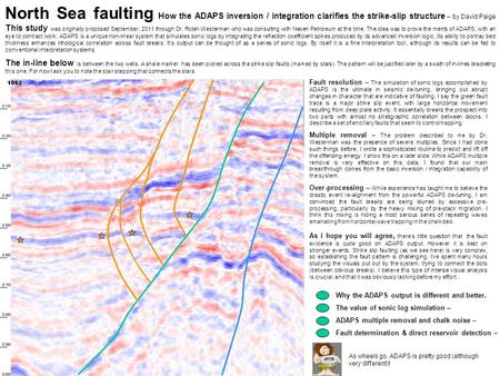 North Sea faulting How the ADAPS inversion / integration clarifies the strike-slip structure – by David Paige This study was originally proposed September,