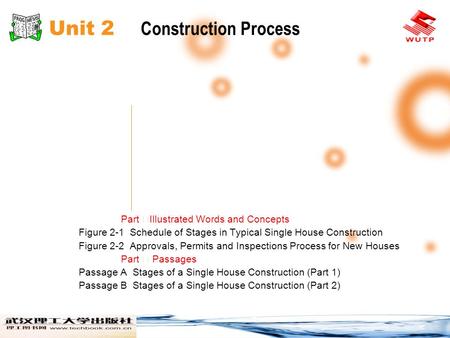 Unit 2 Construction Process Part Illustrated Words and Concepts Figure 2-1 Schedule of Stages in Typical Single House Construction Figure 2-2 Approvals,