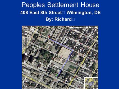 Peoples Settlement House 408 East 8th Street Wilmington, DE